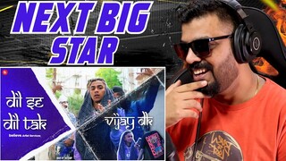 VIJAY DK DIL SE DIL TAK REACTION | AFAIK