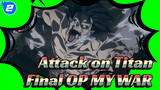 Attack on Titan Final Season OP - Boku no Sensou MY WAR (Full Ver.)_2