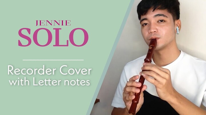 SOLO - Blackpink Jennie Kim | Recorder Cover with Easy Letter Notes
