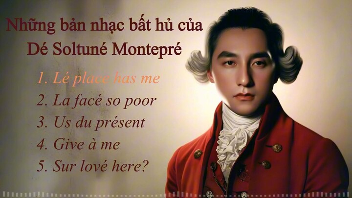 Bá tước Dé Soltuné Montepré cre:Youtube