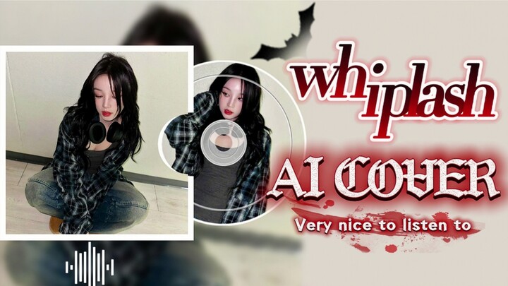 【AI COVER】ซ่งอวี่ฉี - Whiplash (ต้นฉบับโดย aespa) เสียงร้องสุดล้ำค่า ยอดเยี่ยมจริงๆ
