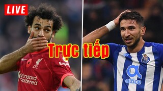 Trực tiếp Liverpool vs Porto | Champions League