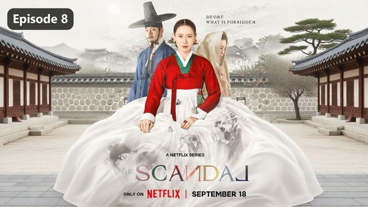 The Scandal Season 1 Episode 8 (2026) Sub Indo