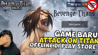 Aku Menemukan Game Terbaru Dari Anime Attck On Titan Di Palystore Dan Juga Offline apakah seru??