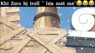 Khi Zoro bị troll” lửa mát mẻ”#anime#edit#clip