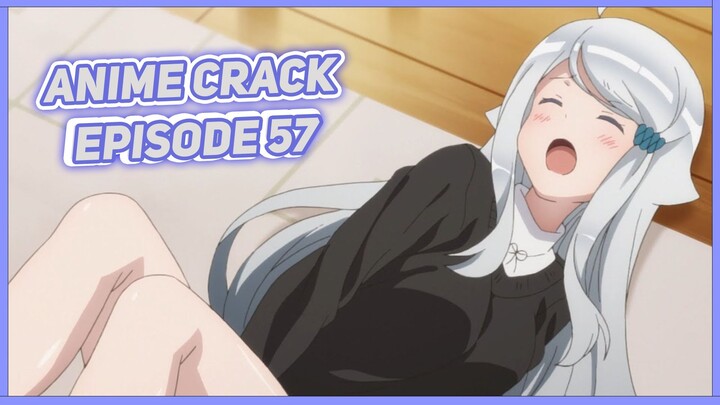 Jadi Basah Karena Dipuji Ayang ( Anime on Crack Indonesia Episode 57 )