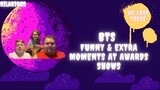 BTS Funny & Extra Moments at Awards Shows{{Reaction}}