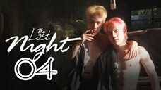 The Last Night Episode 4 [Eng sub]