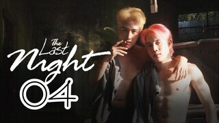 The Last Night Episode 4 [Eng sub]