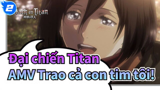 [Đại chiến Titan AMV] Trao cả con tim tôi! / Tập cuối_2