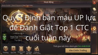 Mu Vượt Thời Đại | Bán máu up lực để cuối tuần lấy Top 1 CTC nha anh em