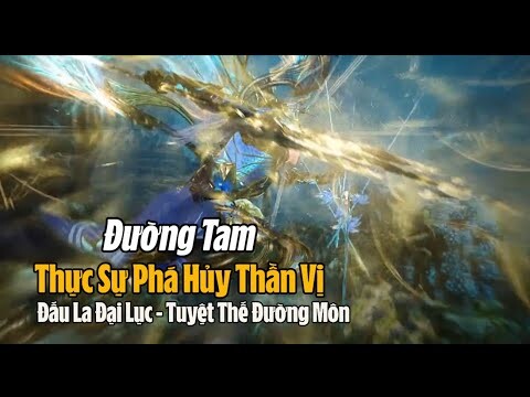 Đường Tam Có Thực Sự Phá Hủy Truyền Thừa Thần Vị | Đấu La Đại Lục 2 - Tuyệt Thế Đường Môn
