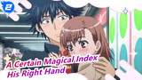 [A Certain Magical Index] His Right Hand Can Kill All the Imagination_2