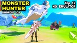 Top 12 Best MONSTER HUNTER Games for Android iOS 2022 MMO RPG | Best MONSTER HUNTER Mobile Game 2022