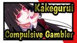 Kakegurui |【MAD】Let's fall into the Compulsive Gambler~