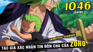Oda xác nhận tin đồn cha của Zoro , Trận chiến Onigashima trong Anime One Piece 1046
