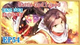【ENG SUB】Battle God Tripod EP54 1080P