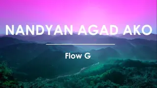 Flow G - Nandyan Agad Ako (LYRIC VIDEO)
