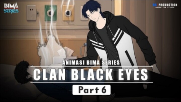 CLAN BLACK EYES PART 6 - Animasi BIMA Series