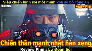 [Review Phim] Lữ Đoàn Sói | Đặc Vụ Số 1 Tiêu Diệt Bộ Cảnh Sát Hàn Quốc