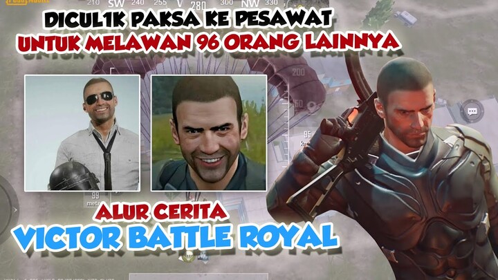 DICULIK UNTUK MENGIKUTI PERMAINAN BATTLE ROYAL - ALUR CERITA VICTOR