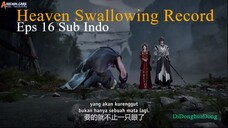 Heaven Swallowing Record Eps 16 Sub Indo