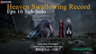 Heaven Swallowing Record Eps 16 Sub Indo
