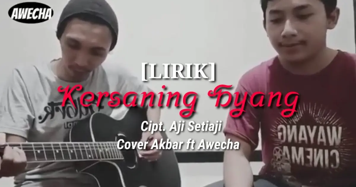 🔴 KERSANING HYANG COVER AKUSTIK AKBAR FT AWECHA [LIRIK] - Bstation