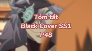 Tóm tất: Black Cover Season 1 ( P46 )| #anime #blackcover