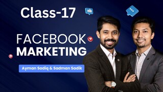 Facebook marketing ফেসবুক মার্কেটিং class 17