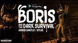 Boris and the Dark Survival Android Gameplay (OFFLINE)