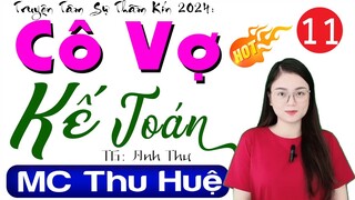 Truyện tâm lý hôn nhân gia đình: CÔ VỢ  KẾ TOÁN - Tập 11 - Kể Chuyện Đêm Khuya Ngủ Ngon