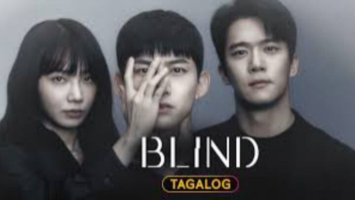 Blind : Episode  10 Tagalog Dubbed