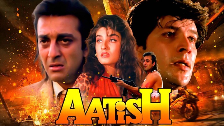 Aatish 1994 Sanjay Dutt, Aditya Pancholi, Raveena Tandon, Karisma Kapoor and Atul Agnihotri
