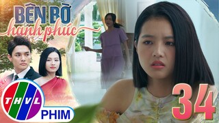 BÊN BỜ HẠNH PHÚC - TẬP 34[4]: Nhã Phương nghi ngờ Ngọc đang GIẢ VỜ MANG THAI