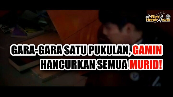 💥 GARA-GARA SATU PUKULAN, GAMIN HANCURKAN SEMUA MURID BULLY!