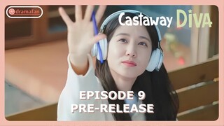 Castaway Diva Episode 9 Preview & Spoiler [ENG SUB]