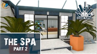 Building my local spa (speed build) - Part 2 - House Flipper