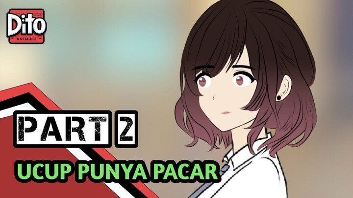 UCUP PUNYA PACAR PART 2 ( SEASON 2)