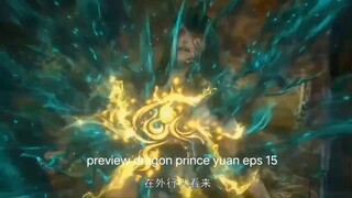 dragon prince yuan episode 15 (yuan zun)