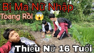 Toang Rồi Thiếu Nữ 16 tuổi bị nhóm Bạn Xác Hại C.Ư.Ỡ.N.G hiếp Và Hiện Về Nhập Vào Em Duy Lê Để .....