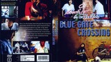 Blue Gate Crossing - สาวหน้าใสกับนายไบค์ซิเคิล (2002)