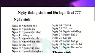 ngày tháng sinh nói lên bạn là ai