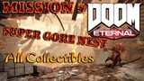 DOOM ETERNAL ALL ITEMS/COLLECTIBLES (MISSION 5 SUPER GORE NEST)