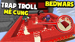 KHANGG LÀM TRAP MÊ CUNG BEDWARS BLOCK TÀNG HÌNH TROLL NOOB TEAM *TROLL NOOB BẪY MÊ CUNG SIÊU VIP