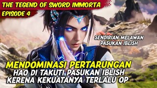 EPISODE 4 | THE LEGEND OF TAIYI SWORD | HAO MENDOMINASI PERTARUNGAN MELAWAN PASUKAN IBLISH