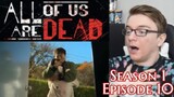 All Of Us Are Dead Season 1 Episode 10 - REACTION!!