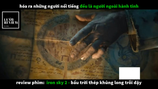 REVIEW PHIM : Bầu trời thép (p1) #rvphimkhoahoc