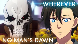 No Man's Dawn x Wherever Mashup ◆ Overlord IV & Black Summoner