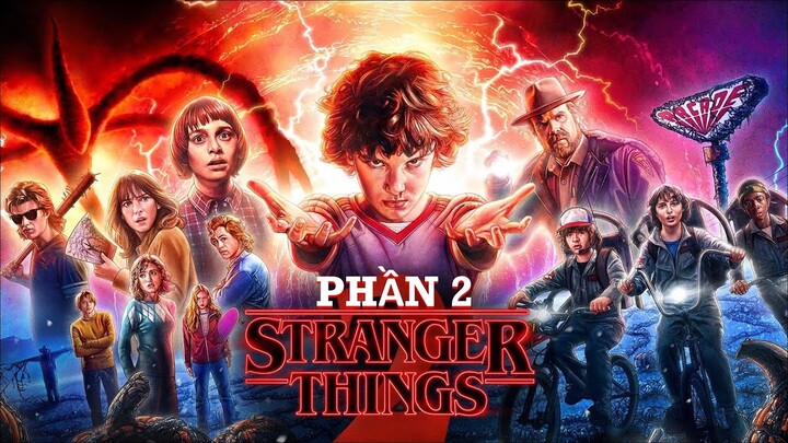 CẬU BÉ MẤT TÍCH (STRANGER THINGS SEASON 2 ) || TÓM TẮT CẬU BÉ MẤT TÍCH SEASON 2 || CHIẾU PHIM ONLINE